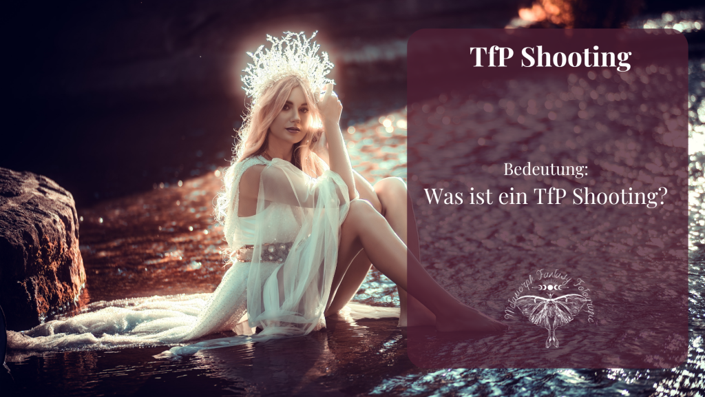 tfp shooting bedeutung - was ist ein tfp shooting